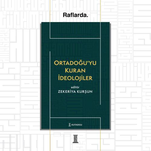 Ortadoğu'yu Kuran İdeolojiler